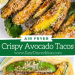 Collage image of air fried avocados and taco stuffed with filling and lined up on a white plate.
