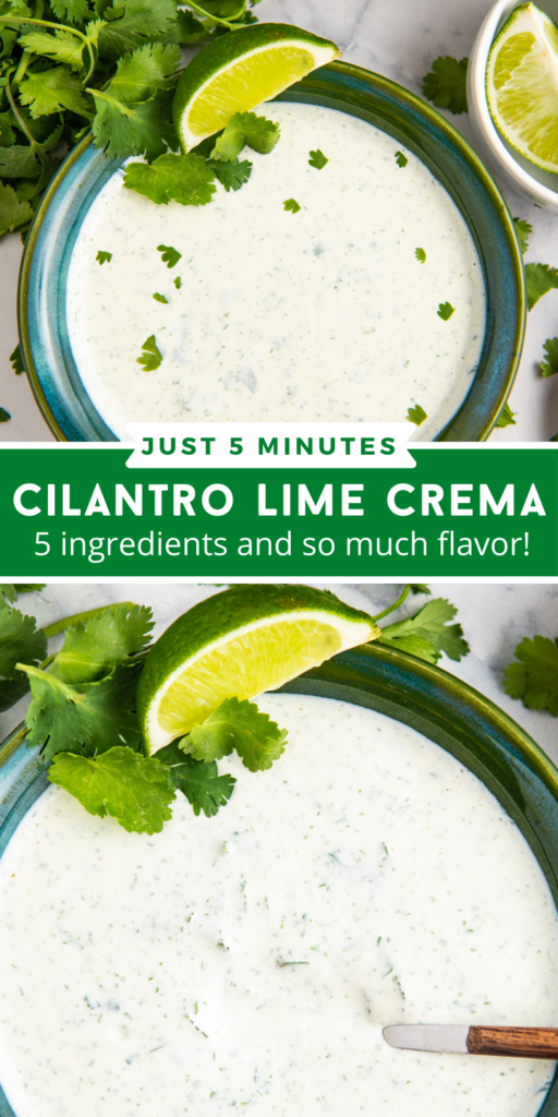 Green bowl filled with cilantro lime crema and fresh cilantro and lime on the side and an up close image of Cilantro Lime Crema with a spoon in it.