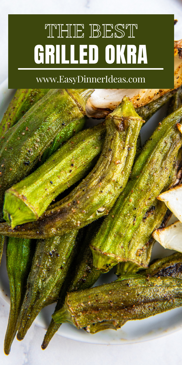 The Best Grilled Okra Recipe! Easy Dinner Ideas