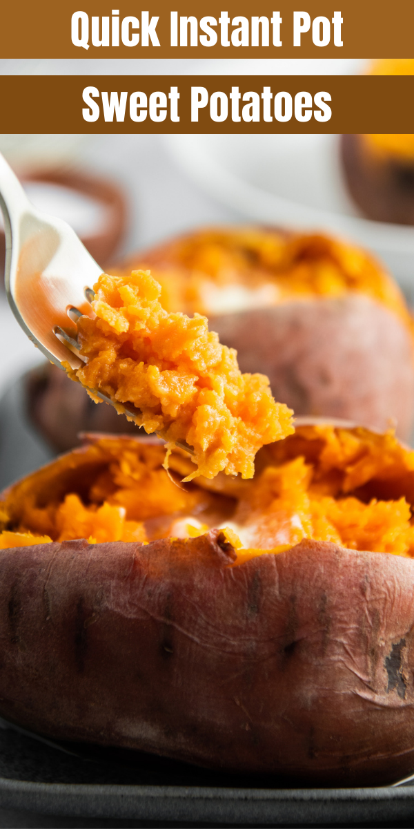 Perfect Instant Pot Sweet Potatoes 