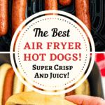 Hot dogs in an air fryer and hot dogs in buns in air fryer.