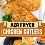 Chicken cutlets coated and air fried on a plate and in an air fryer basket.