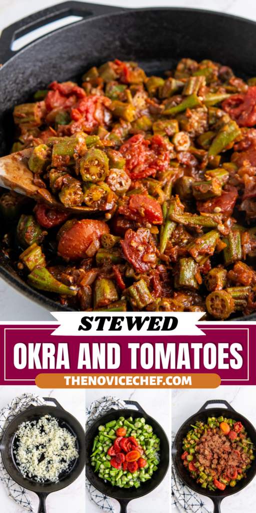 Stewed okra and tomatoes in a cast iron skillet and images of the okra being cooked in skillet.