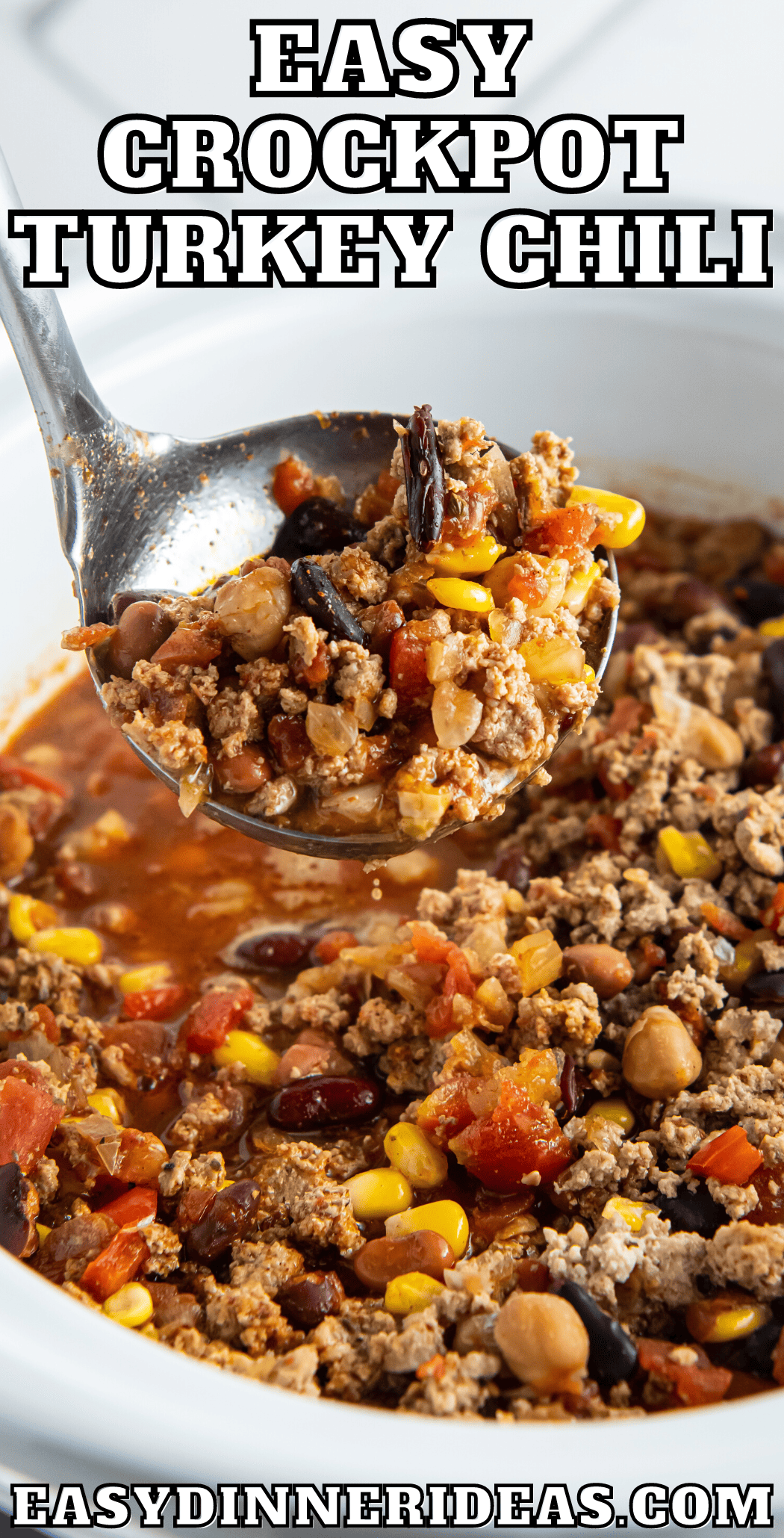 Easy Crockpot Turkey Chili Recipe Easy Dinner Ideas