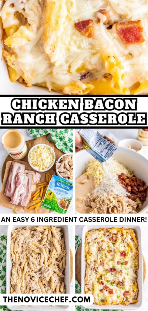 Ingredients on a cutting board, ranch being poured on top of other seasonings in a bowl and Chicken Bacon Ranch Casserole in a casserole dish before and after baking.