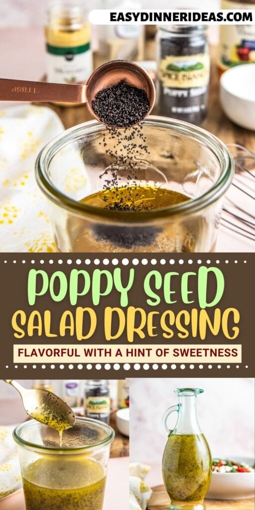 Poppy seeds being poured into oil and a jar of Poppy Seed Salad Dressing.