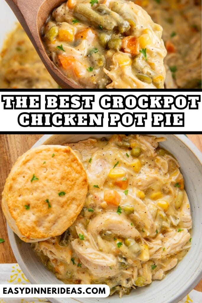 Crock pot chicken pot pie in a slow cooker and in a bowl with a biscuit on top.