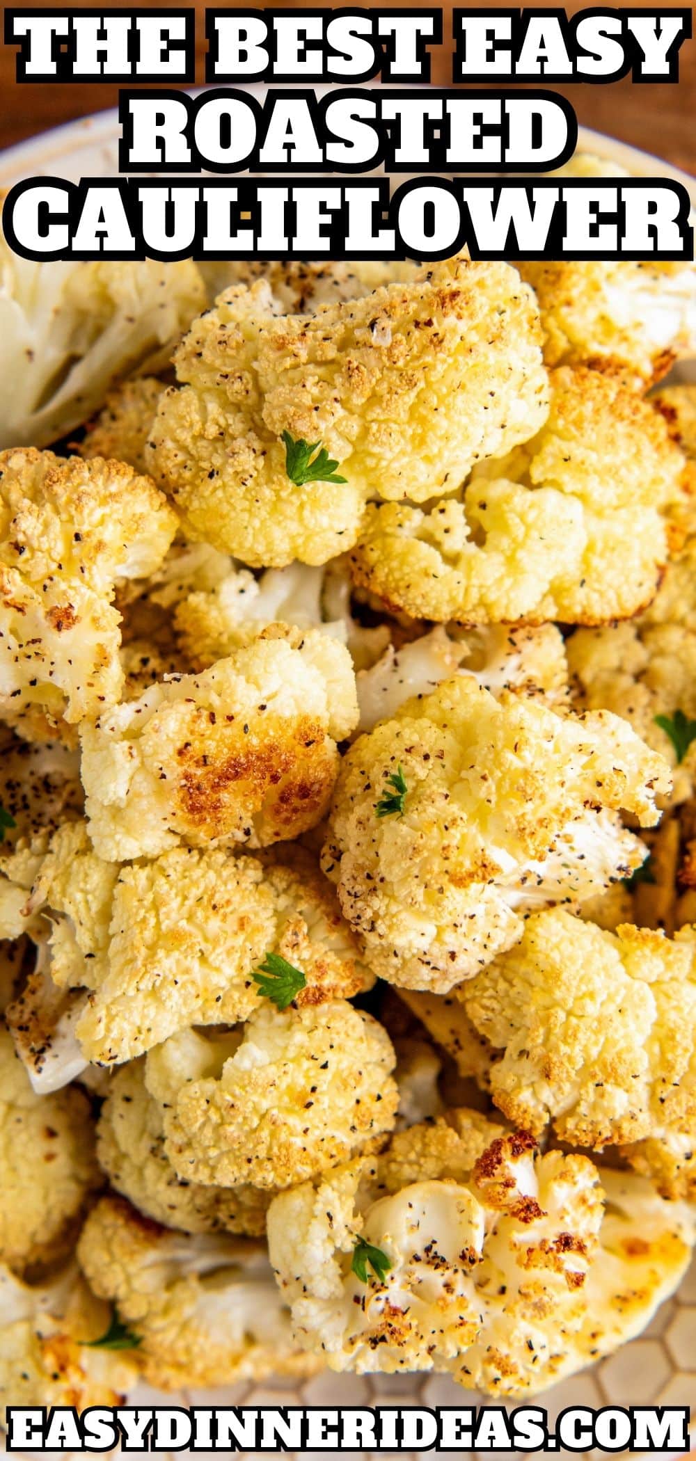 Best roasted cauliflower recipe easy dinner ideas