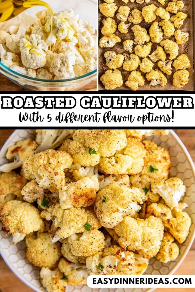 Cauliflower in a bowl with oil being poured on top, on a baking sheet and roasted cauliflower in a bowl.