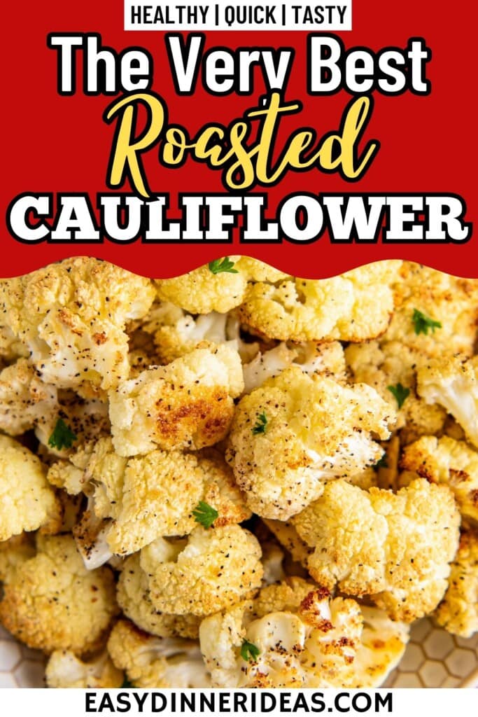 Roasted Cauliflower in a bowl with fresh parsley on top.