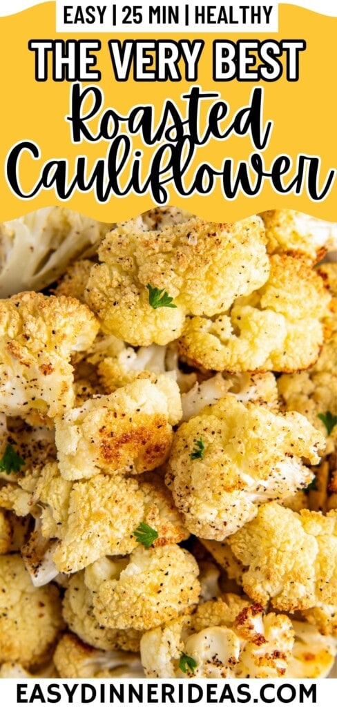 Roasted cauliflower stacked on top of each other with fresh herbs sprinkled on top.