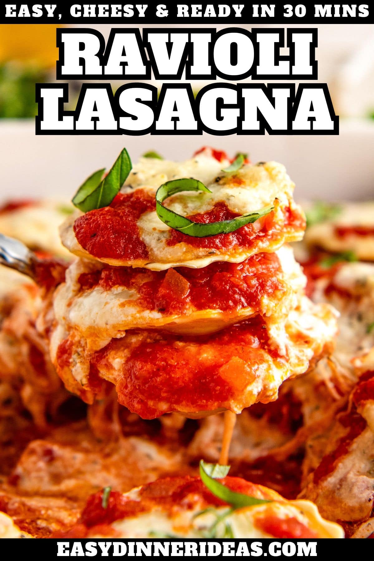 Easy Ravioli Lasagna Recipe | Easy Dinner Ideas