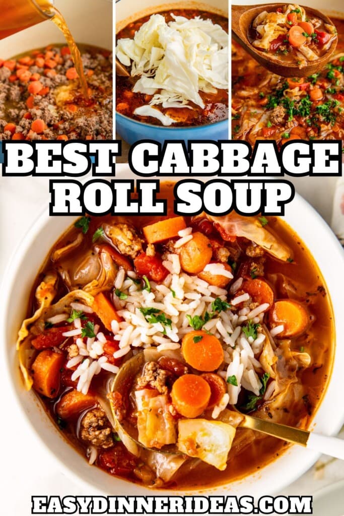 Broth being poured into a pot, cabbage being added to a pot and the finished cabbage roll soup in a bowl with a spoon.