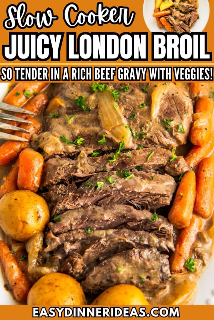 Crockpot London Broil with gravy and vegetables on a serving platter.