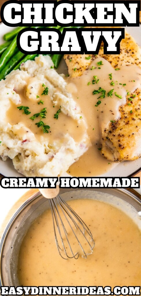 Gravy being drizzled over chicken and mashed potatoes and a skillet filled with homemade chicken gravy being stirred with a whisk.