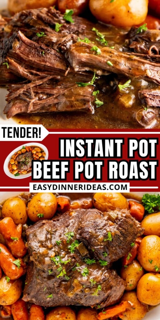 Instant pot pot roast with potatoes and carrots on a serving plate and shredded beef pot roast and vegetables on a plate topped with gravy.