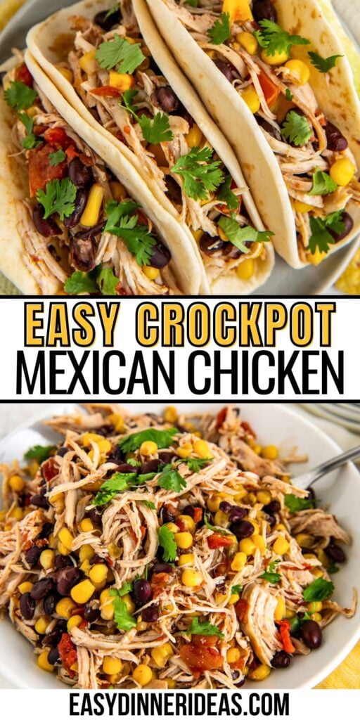 Shredded Mexican chicken tacos in flour tortillas with cilantro and crockpot mexican chicken with black beans and corn in a bowl.