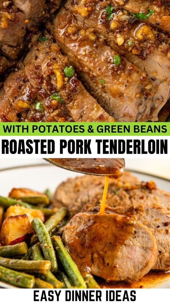 Close-up of roasted pork tenderloin garnished with herbs and a honey garlic sauce. Below, slices of pork are served with potatoes and green beans, topped with cooking juices.