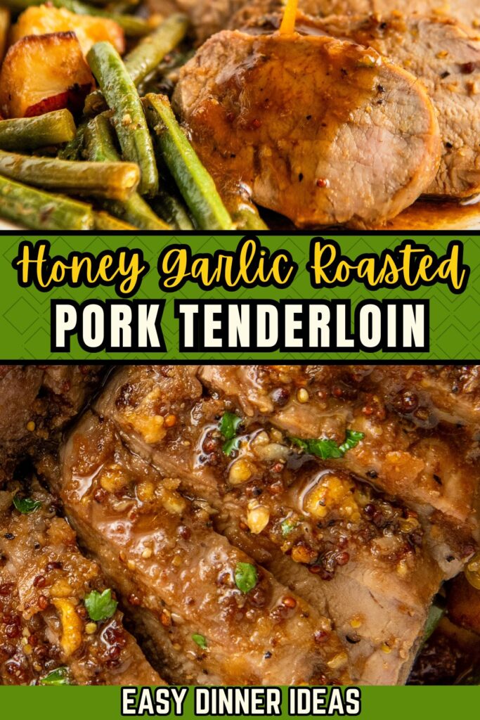 Slices of honey garlic roasted pork tenderloin with green beans and potatoes.