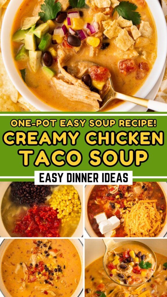 Collage of images showing creamy chicken taco soup. Top image shows a bowl with chicken, corn, and tortilla pieces. Middle row features ingredients like black beans, corn, and cheese. Bottom images show soup preparation and toppings.