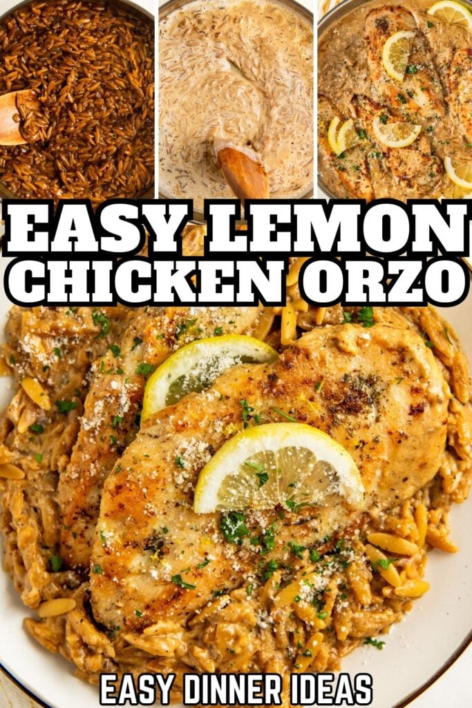 Collage showing steps of making lemon chicken orzo, with cooked orzo in a creamy lemon sauce, and finished dish topped with chicken breasts, lemon slices, parsley, and Parmesan cheese.