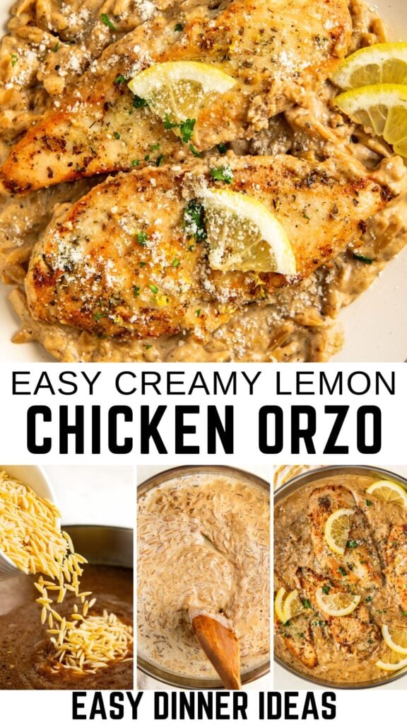 A plate of creamy lemon chicken orzo topped with lemon slices, parmesans cheese, and herbs, above three step-by-step images showing orzo being poured, stirred in a creamy sauce, and topped with cooked chicken.