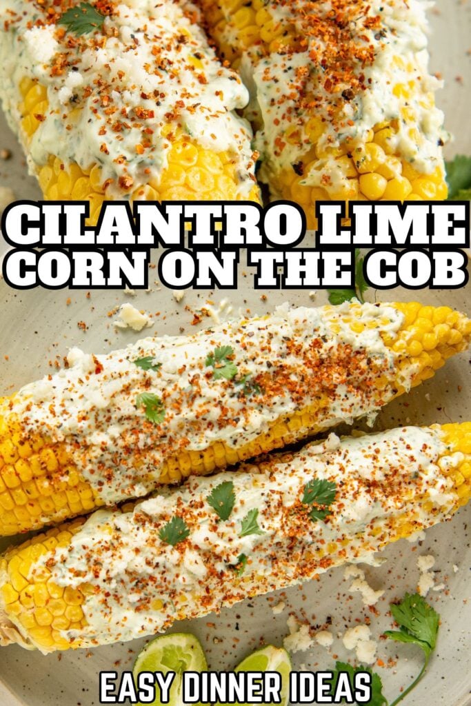 Three Cilantro Lime Corn on the Cob pieces topped with creamy white sauce, chopped cilantro, and tajin seasoning.