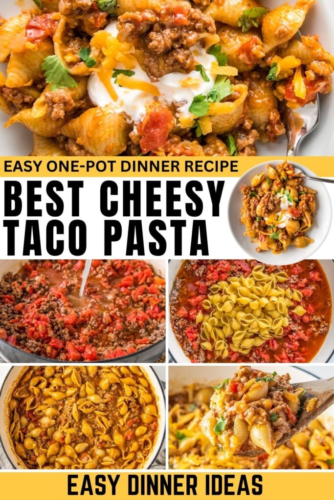 Collage showing cheesy taco pasta with ground beef, tomatoes, and cheese. Steps include browning beef, adding pasta and sauce, mixing, and serving.
