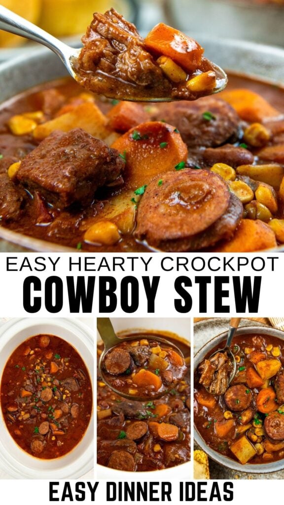 Collage of images showing a hearty cowboy stew with chunks of beef, sausage, carrots, potatoes, beans, and corn in a rich sauce.