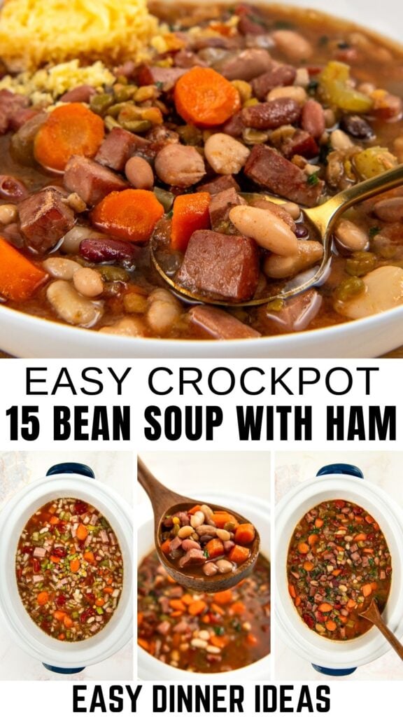 A bowl of 15 bean soup with ham, carrots, and beans, topped with cheese; below are steps showing the soup being prepared in a slow cooker.