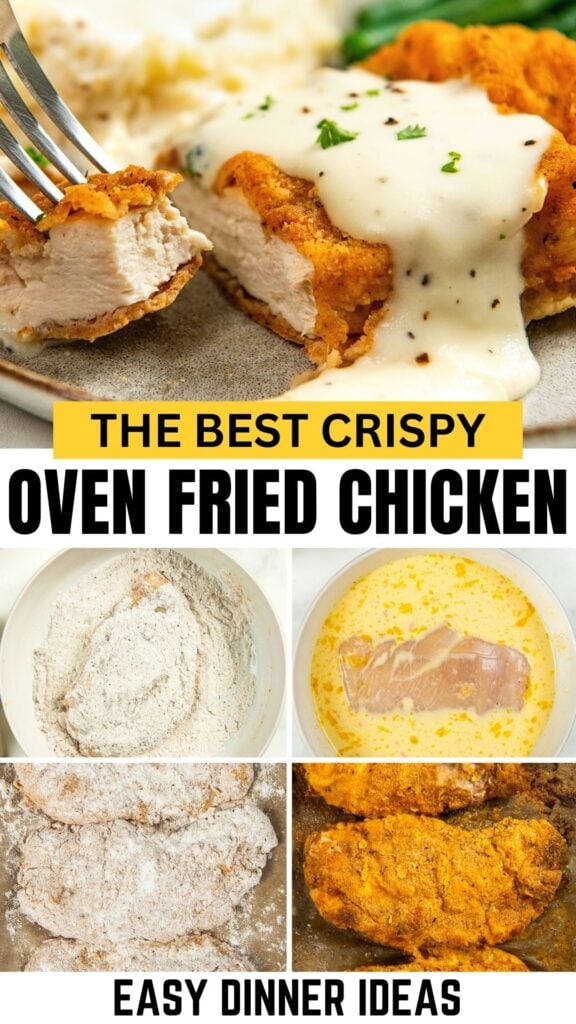 Close-up of crispy oven fried chicken topped with white gravy, a fork cutting a piece. Below are step-by-step images: flour mix, chicken in egg wash, floured chicken, and breaded chicken.