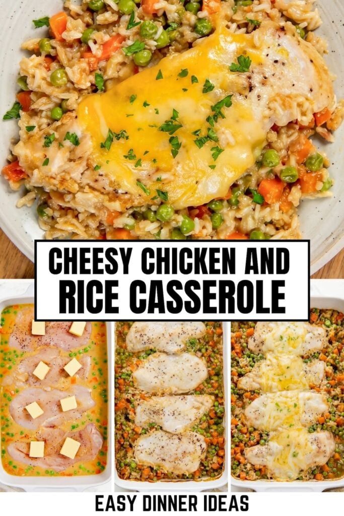 A serving of easy chicken and rice casserole on a plate, with three step-by-step photos below showing raw chicken with butter, chicken and vegetables in a dish, and the finished cheesy chicken casserole.