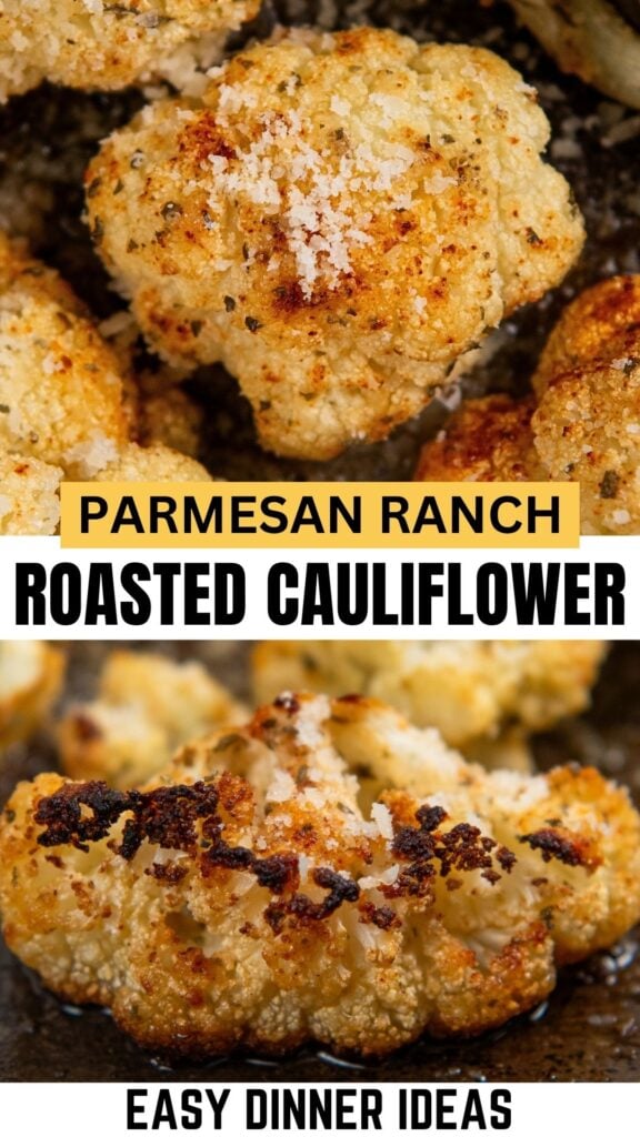 Close-up of baked cauliflower florets topped with grated parmesan cheese and seasonings. Text overlay reads “Parmesan Ranch Roasted Cauliflower” and “Easy Dinner Ideas.”.