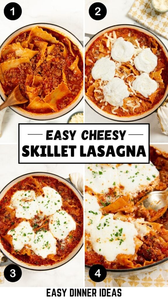 Four-step photo collage showing skillet lasagna being made: layering noodles and meat sauce, adding cheese, melting cheese in the skillet, and serving the cheesy lasagna. Text: Easy Cheesy Skillet Lasagna - Easy Dinner Ideas.