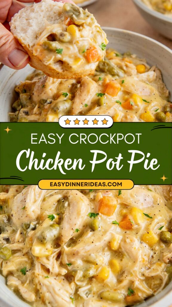 A bowl of creamy chicken pot pie filling with vegetables, shown with a biscuit being dipped. The text overlay reads, “Easy Crockpot Chicken Pot Pie.”.