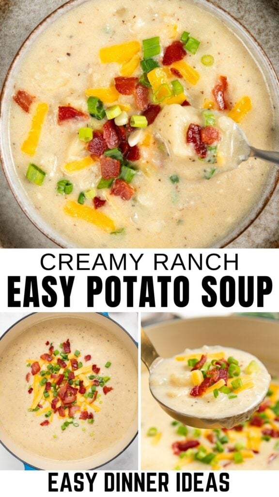 A bowl of creamy potato soup topped with bacon, cheese, and green onions. A spoon scoops up a bite. The text reads: Creamy Ranch Easy Potato Soup - Easy Dinner Ideas.