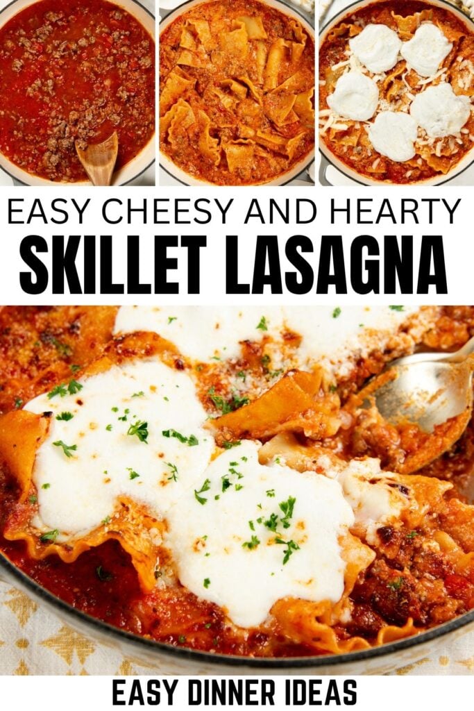 Three images show steps to make skillet lasagna: cooking meat sauce, adding pasta, and layering cheese. Below, a finished lasagna in a skillet is topped with melted cheese and herbs. Text reads: Easy Cheesy and Hearty Skillet Lasagna.