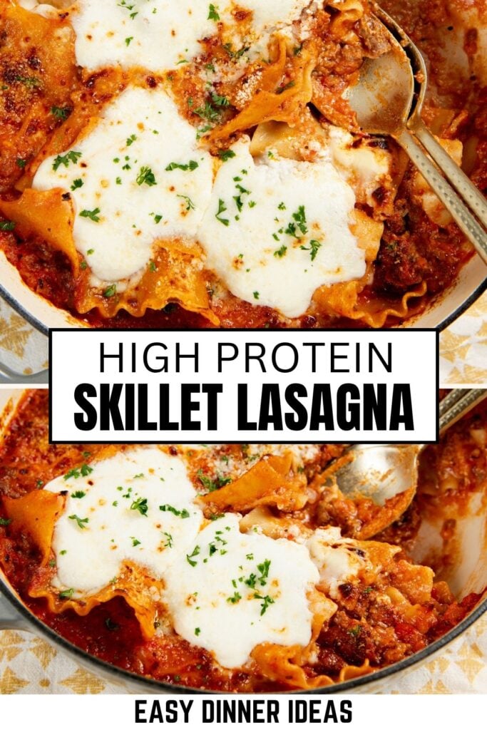 A skillet filled with lasagna topped with melted cheese and parsley, with a spoon scooping a portion. Text reads: “High Protein Skillet Lasagna.”