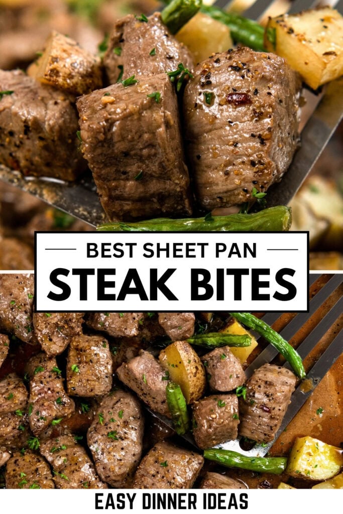 Close-up of juicy, seasoned steak bites with green beans and potatoes on a sheet pan. Text overlay reads Best Sheet Pan Steak Bites and Easy Dinner Ideas..